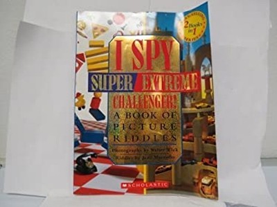 I Spy Super Extreme Challenger! A Book of Picture Riddles I Spy P