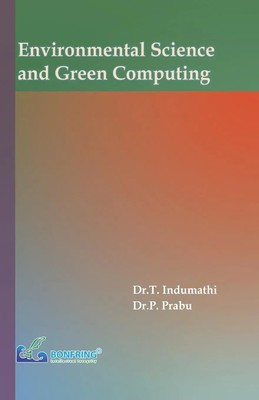 Environmental Science and Green Computing T. Indumathi (u. a.) Taschenbuch 2018
