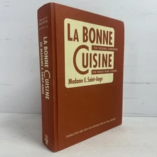 La Bonne Cuisine de Madame E. Saint-Ange: The Original Companion, 2005