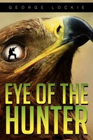 George Lockie | Eye Of The Hunter | Taschenbuch | Englisch (2012) | Xlibris