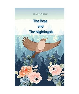 The Rose and the Nightingale, Liza Moonlight