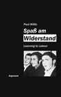 Spaß am Widerstand von Paul Willis (2013, Taschenbuch)