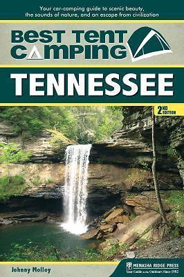 Best Tent Camping Ser.: Best Tent Camping: Tennessee : Your Car-Camping Guide...