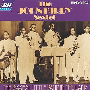 JOHN SEXTET KIRBY - Biggest Little Band In The Land - CD - *NEW/STILL SEALED*