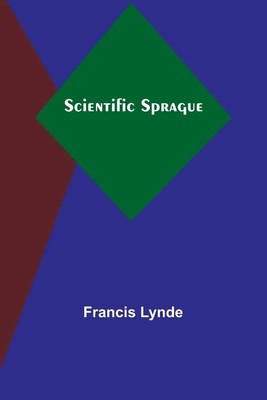 Scientific Sprague | Francis Lynde | Taschenbuch | Englisch | 2023