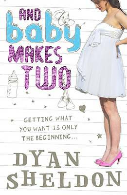 And Baby Makes Two by Dyan Sheldon (Paperback) New Book