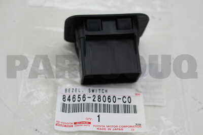 8465628060C0 Genuine Toyota BEZEL, SWITCH 84656-28060-C0 | eBay