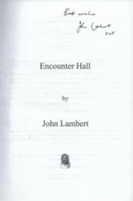 Encounter Hall ; SIGNED by John Lambert - Paperback Book