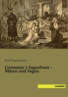 Germania´S Sagenborn - MäRen Und Sagen Emil Engelmann Taschenbuch 392 S. Deutsch