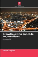 Sara Sampaio | Crowdsourcing Aplicado Ao Jornalismo | Taschenbuch (2025)