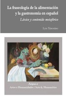 Lyu Xiaoxiao | La FraseologíA De La AlimentacióN y La GastronomíA En EspañOl