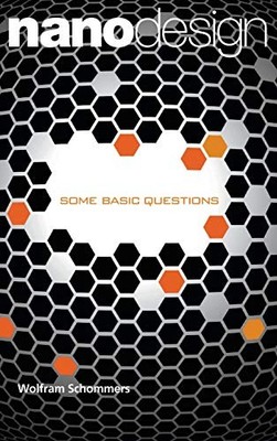 Nanodesign: Some Basic Questions By Wolfram Schommers