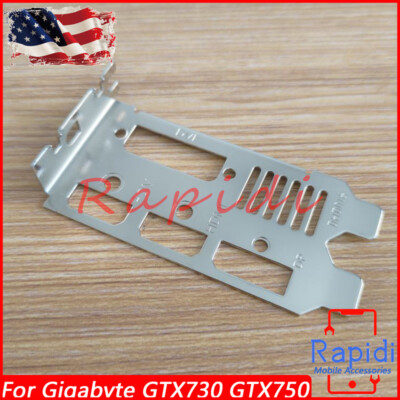 Video Cards For GIGABYTE Low Profile Bracket GTX750 750Ti GTX1050 1050Ti GTX1650