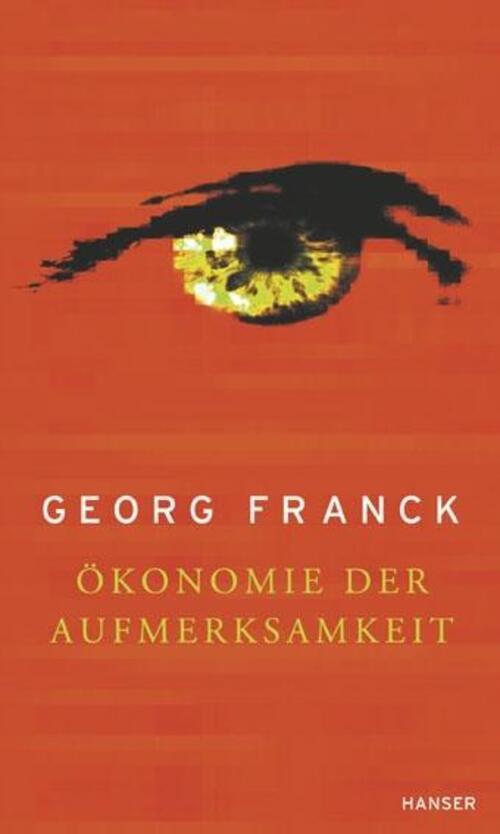 Thumbnail - Ökonomie Der Aufmerksamkeit | Ein Entwurf | Georg Franck | Taschenbuch