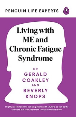 Living with ME and Chronic Fatigue Syndr