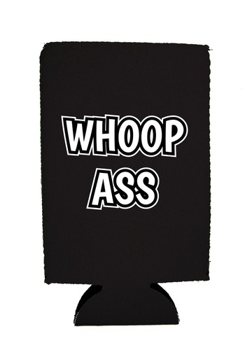 Whoop Ass Funny 16oz Neoprene Can Coolie. Open One Up! - 第 4/10 張圖片