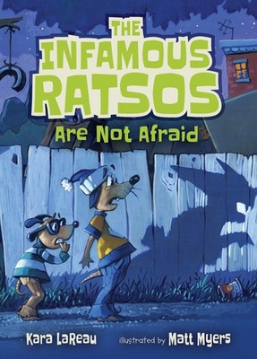 The Infamous Ratsos Are Not Afraid - LaReau, Kara|Myers, Matt - Good - See c...