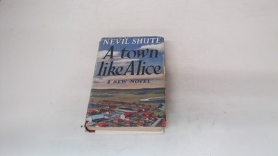 			A Town Like Alice, Nevile Shute, William Heinamann, 1952, Hardcov		