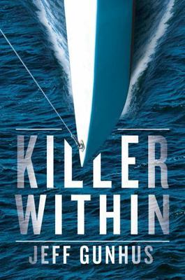 Killer Within by Gunhus, Jeff