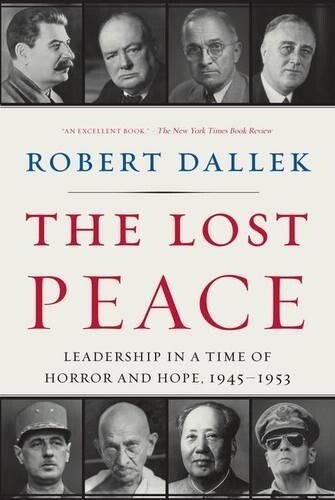 Robert Dallek The Lost Peace (Paperback)