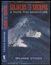 Soldiers and Sherpas: A Taste for Adventure - Hardcover - GOOD