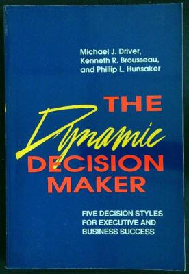 THE DYNAMIC DECISION MAKER AA.VV. JOSSEY BASS 1993 \ BROSCHUR