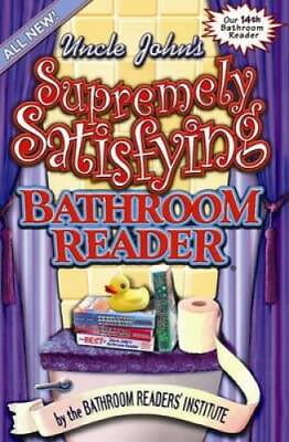 #ad Uncle John#x27;s Supremely Satisfying Bathroom Reader Paperback GOOD $3.99