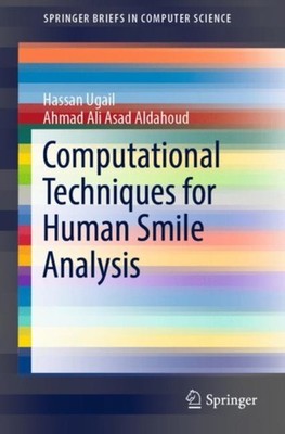 Ugail - Computational Techniques for Human Smile Analysis - New paperb - X555z