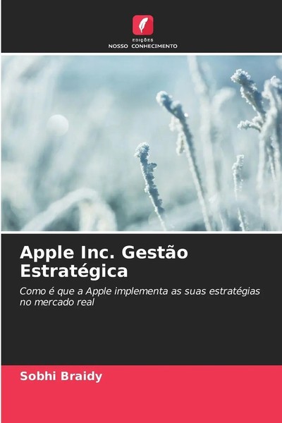 Sobhi Braidy | Apple Inc. GestãO EstratéGica | Taschenbuch | Portugiesisch-image