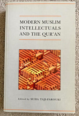 Modern Muslim Intellectuals and the Qur'an (ed. Suha Taji-Farouki) PB GUC