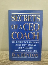 SECRETS OF A CEO COACH BY D . A BENTON HARDCOVER PHYSICAL BOOK USED ( 1999 ) 