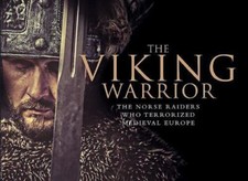 The Viking Warrior: The Norse Raiders Who Terrorized Medieval Europe (Landscape