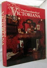 THE ENCYCLOPEDIA OF VICTORIANA By Elizabeth Drury & Harriet Bridgeman BRAND NEW
