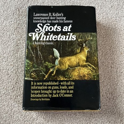 Shots At Whitetails by Lawrence R. Koller 1970/HC/DJ Vintage Hunting