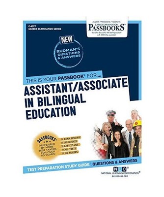 Assistant/Associate in Bilingual Education [C-4577]: Passbooks Study Guide Volum