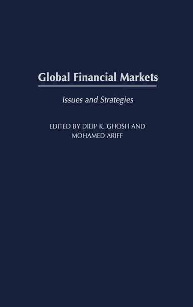 Unknown | Global Financial Markets | Buch | Englisch (2004) | Gebunden | Praeger-image
