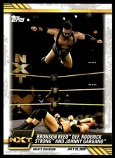 2021 TOPPS WWE NXT BRONSON REED DEF. RODERICK STRONG AND JOHNNY GARGANO #49 3842