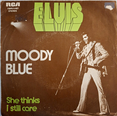Elvis Presley - Moody Blue & She Thinks I Still Care / France
