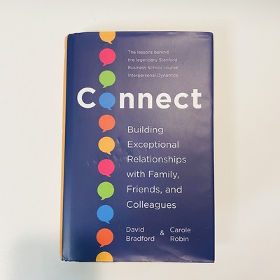 Connect : Building Exceptional Relationships with Family, Friends, and Colleague
