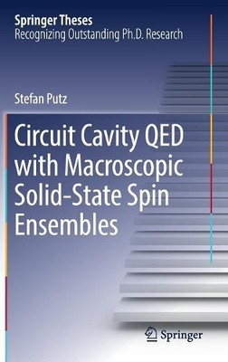 Circuit Cavity QED with Macroscopic Solid-State Spin Ensembles - 9783319664460