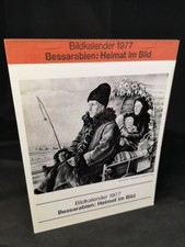 Bessarabien: Heimat im Bild. Bildkalender 1977 Heimatmuseum der Deutschen aus Be
