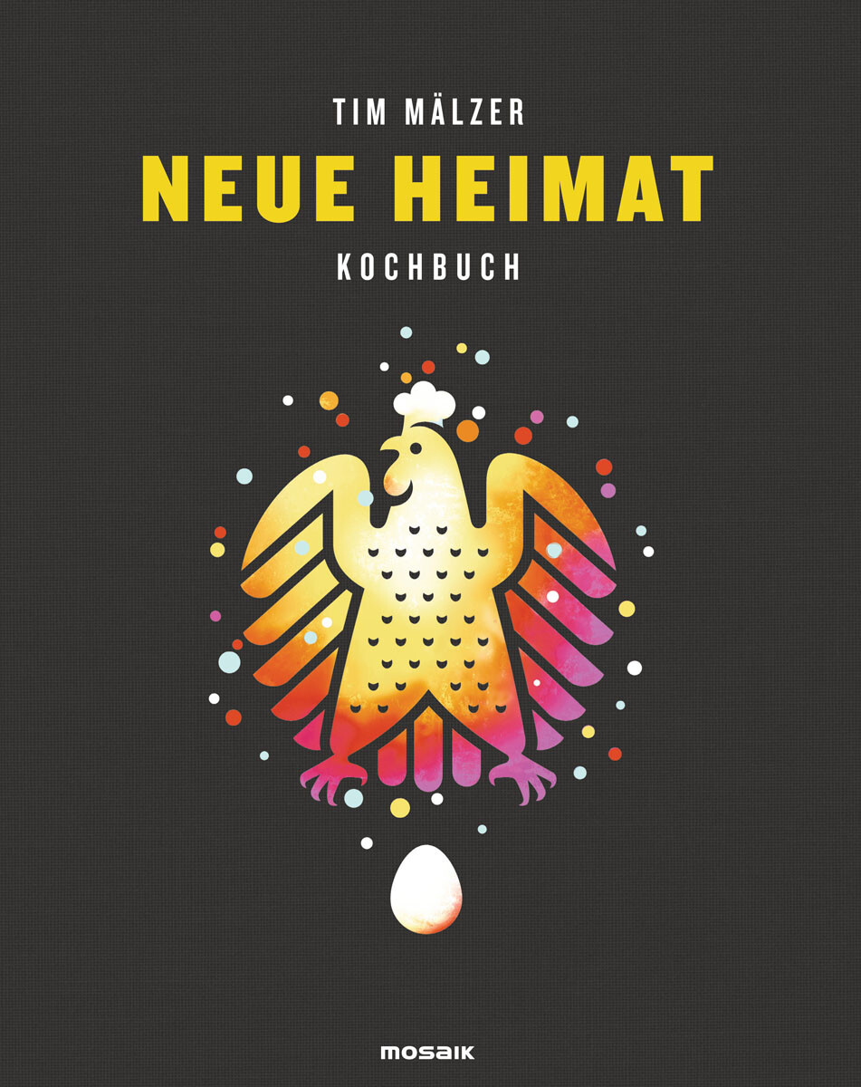 Thumbnail - Neue Heimat. Kochbuch. Mit Über 100 Rezepten. Tim Mälzer