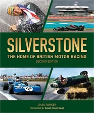 Silverstone: The Home of British Motor Racing (Hardback or Cased Book)
