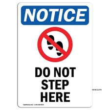 Do Not Step Here With Symbol OSHA Notice Sign Metal Plastic Decal