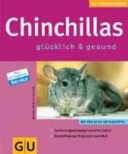 Chinchillas : glücklich & gesund ; [mit den 10 GU-Erfolgstipps ; sanfte E 297853