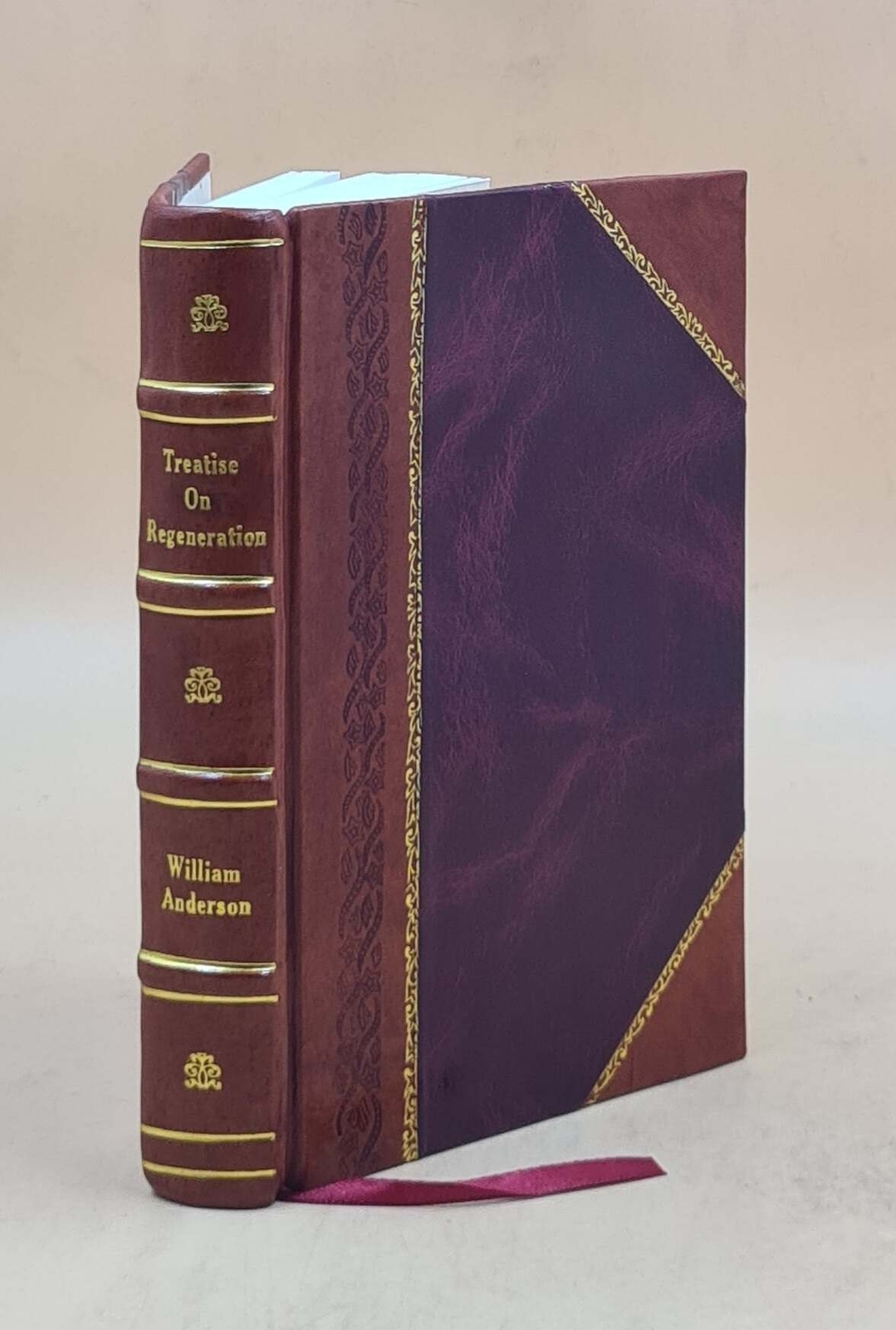 1861 Leather Bound Treatise On Regeneration by William Anderson