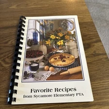 Favorite Recipes Cookbook, Sycamore Elementary CA PTA 1999 Comb Binding