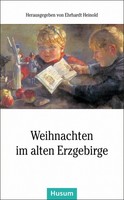 Weihnachten Im Alten Erzgebirge, Ehrhardt Heinold