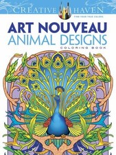 Creative Haven Art Nouveau Animal Designs Coloring Book Paperback