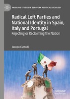 Jacopo Custodi | Radical Left Parties And National Identity In Spain, Italy...